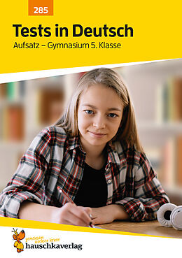 Geheftet Übungsheft mit Tests in Deutsch - Aufsatz Gymnasium 5. Klasse von Irene Hufschmid
