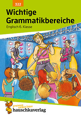 Agrafé Wichtige Grammatikbereiche. Englisch 6. Klasse, A5-Heft de Ludwig Waas