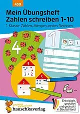 Geheftet Mein Übungsheft Zahlen schreiben lernen 1-10 Vorschule, Schulanfang, 1. Klasse: Zählen, Mengen, erstes Rechnen von Ulrike Maier