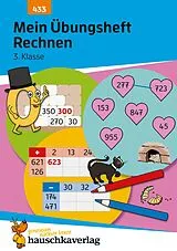 Geheftet Mein Übungsheft Rechnen 3. Klasse von Diana Depireux