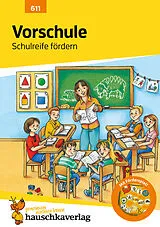 Geheftet (Geh) Vorschule Übungsheft ab 5 Jahre für Junge und Mädchen - Schulreife fördern von Ingrid Hauschka-Bohmann