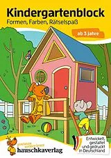 Kartonierter Einband Kindergartenblock ab 3 Jahre  Formen, Farben, Rätselspaß von Ulrike Maier