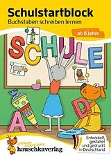 Kartonierter Einband Schulstart-Block ab 6 Jahre  Buchstaben schreiben lernen von Ulrike Maier