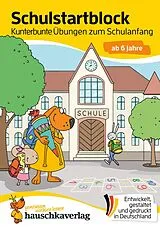 Kartonierter Einband (Kt) Schulstart-Block ab 6 Jahre  Kunterbunte Übungen zum Schulanfang von Ulrike Maier