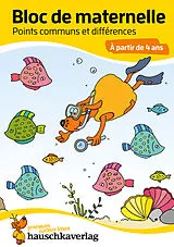 Kartonierter Einband Bloc de maternelle à partir de 4 ans - Jeux des différences - coloriage enfant - cahier vacances 4 ans von Ulrike Maier, Sabine Dengl