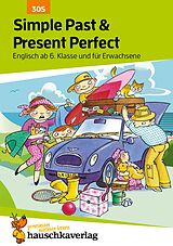 E-Book (pdf) Simple Past &amp; Present Perfect. Englisch ab 6. Klasse und für Erwachsene von Ludwig Waas