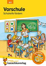 E-Book (pdf) Vorschule Übungsheft ab 5 Jahre für Junge und Mädchen - Schulreife fördern von Ingrid Hauschka-Bohmann