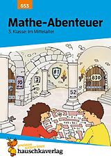 E-Book (pdf) Übungsheft 3. Klasse - Mathe-Abenteuer im Mittelalter von Brigitte Schreiber