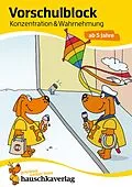 E-Book (pdf) Vorschulblock ab 5 Jahre für Junge und Mädchen - Konzentration und Wahrnehmung von Linda Bayerl