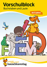 E-Book (pdf) Vorschulblock ab 5 Jahre für Junge und Mädchen - Buchstaben und Laute von Ulrike Maier