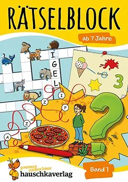 E-Book (pdf) Rätselblock ab 7 Jahre - Band 1 von Agnes Spiecker