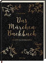 Fester Einband Das Märchen-Backbuch von Christin Geweke