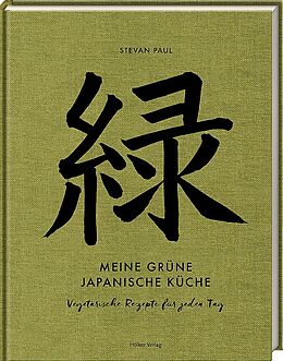 Livre Relié Meine grüne japanische Küche de Stevan Paul