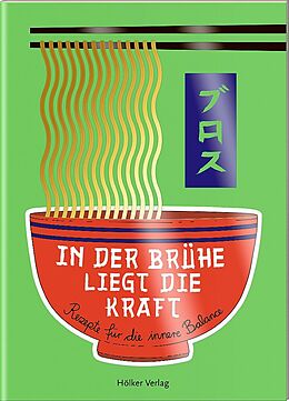 Buch In der Brühe liegt die Kraft von Amélie Graef