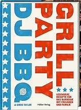 Fester Einband DJ BBQ - Grillparty von Christian Stevenson (DJ BBQ), Chris Taylor