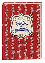 Livre Relié Cooking in Switzerland de Marianne Kaltenbach