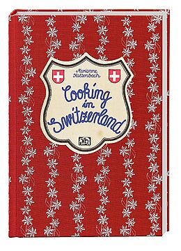 Livre Relié Cooking in Switzerland de Marianne Kaltenbach
