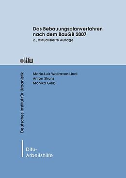 E-Book (pdf) Das Bebauungsplanverfahren nach dem BauGB 2007 von Marie-Luis Wallraven-Lindl, Anton Strunz, Monika Geiß