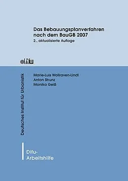 E-Book (pdf) Das Bebauungsplanverfahren nach dem BauGB 2007 von Marie-Luis Wallraven-Lindl, Anton Strunz, Monika Geiß