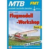 Kartonierter Einband (Kt) Flugmodell-Workshop - Band 1 von Kelvin Shacklock