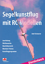 Kartonierter Einband Segelkunstflug mit RC-Modellen von Andi Schaerer
