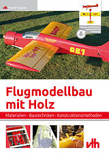 Kartonierter Einband Flugmodellbau mit Holz von Franz Kayser