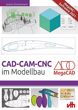 Kartonierter Einband CAD - CAM - CNC im Modellbau von Jochen Zimmermann