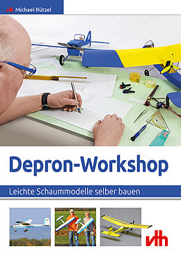 Kartonierter Einband Depron-Workshop von Michael Rützel