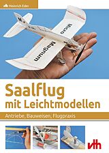 Kartonierter Einband Saalflug mit Leichtmodellen von Heinrich Eder