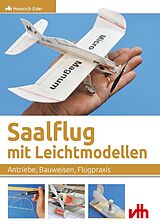 Kartonierter Einband Saalflug mit Leichtmodellen von Heinrich Eder