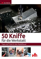 Kartonierter Einband 50 Kniffe für die Werkstatt von Kurt Becker