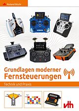 Kartonierter Einband Grundlagen moderner Fernsteuerungen von Roland Büchi