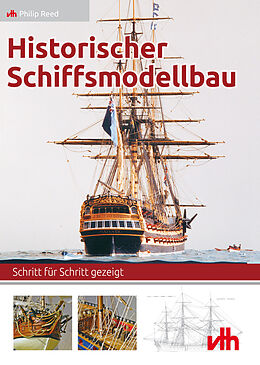 Kartonierter Einband Historischer Schiffsmodellbau von Philip Reed