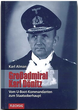 Fester Einband Grossadmiral Karl Dönitz von Karl Alman