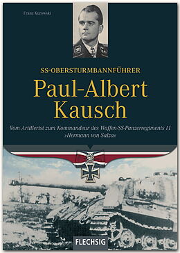 Fester Einband SS-Obersturmbannführer Paul-Albert Kausch von Franz Kurowski