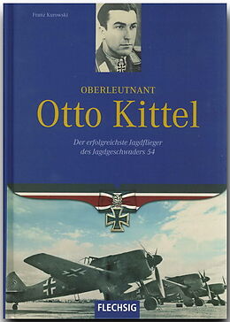 Fester Einband Oberleutnant Otto Kittel von Franz Kurowski