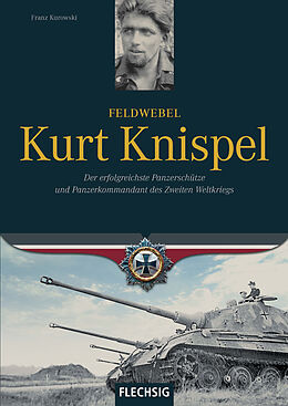 Fester Einband Feldwebel Kurt Knispel von Franz Kurowski