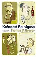 E-Book (epub) Kabarett Sauvignon von Thomas C. Breuer