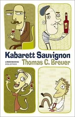 E-Book (epub) Kabarett Sauvignon von Thomas C. Breuer