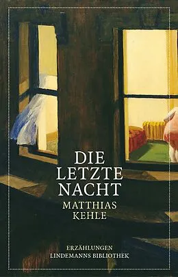E-Book (epub) Die letzte Nacht von Matthias Kehle