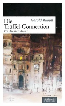 E-Book (pdf) Die Trüffel-Connection von Harald Kiwull