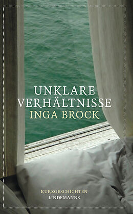 Fester Einband Unklare Verhältnisse von Inga Brock