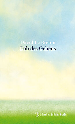 Fester Einband Lob des Gehens von David Le Breton