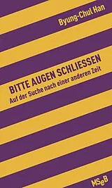 E-Book (epub) Bitte Augen schließen von Byung-Chul Han