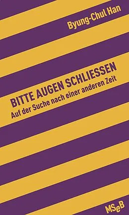 E-Book (epub) Bitte Augen schließen von Byung-Chul Han