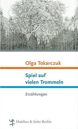 Fester Einband Spiel auf vielen Trommeln von Olga Tokarczuk