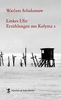 E-Book (epub) Linkes Ufer von Warlam Schalamow