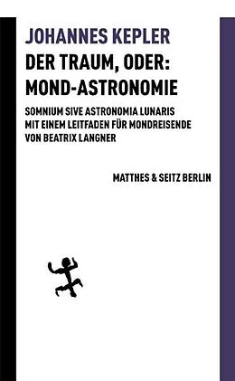 E-Book (epub) Der Traum, oder: Mond-Astronomie von Johannes Kepler