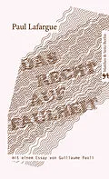 E-Book (epub) Das Recht auf Faulheit von Paul Lafargue