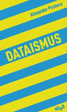 E-Book (epub) Dataismus von Alexander Pschera